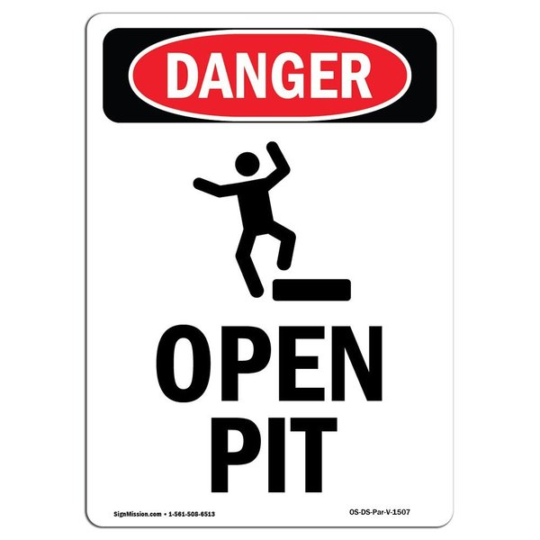 Signmission OSHA Danger Sign, Open Pit, 24in X 18in Decal, 18" W, 24" H, Portrait, Open Pit OS-DS-D-1824-V-1507
